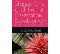 Stages One and Two of Dissertation Development: Prospectus development and Considerations