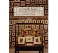 Ernst van Alphen Staging the Archive (Tascabile)