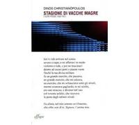 Stagione di vacche magre e altre poesie (1950-1957). Testo greco a fronte