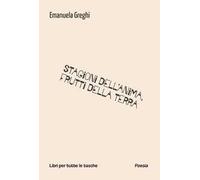 Stagioni dell'anima, frutti della terra