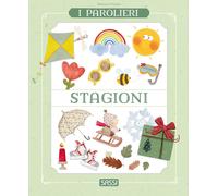 Stagioni. I parolieri [Board book] [Apr 09, 2025] Pinato, Marina