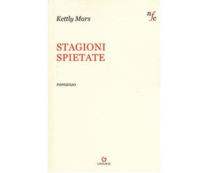 Stagioni spietate - Mars Kettly
