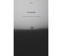 Stagioni: Un Sentiero di Poesie Verso la Quiete