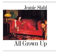 Stahl,Jeanie - All Grown Up