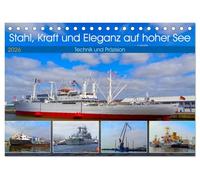 Stahl, Kraft und Eleganz auf hoher See (Tischkalender 2026 DIN A5 quer), CALVENDO Monatskalender: Faszinierende Aufnahmen aus dem Hafen Bremerhaven ... Stärke und ästhetischer Linienführung.
