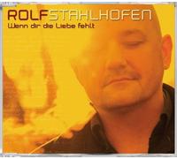 Stahlhofen,Rolf - Wenn Dir die Liebe Fehlt