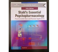 Stahl's Essential Psychopharmacology Neuroscientific Base Applicazione pratica
