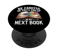 Stai attento o finirai nel mio prossimo libro PopSockets PopGrip Adesivo