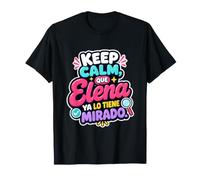 Stai calmo, Que Elena Ya Lo Tiene mirado Maglietta