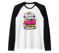 Stai calmo, Que Paula Ya Lo Tiene mirado Maglia con Maniche Raglan