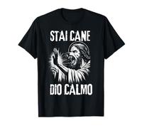 STAI Cane Dio CALMO Maglietta