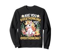 Stai pensando Troppo a Quello Che STO pensando io? Funny Unicorn Felpa