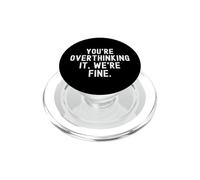 stai pensando troppo che andasse bene Witty Observational PopSockets PopGrip per MagSafe