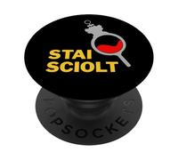 Stai Sciolt - Frase Napoletana tra Ironia e Tradizione PopSockets PopGrip Adesivo