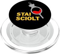 Stai Sciolt - Frase Napoletana tra Ironia e Tradizione PopSockets PopGrip per MagSafe