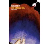 Stai sempre a bere. Enoracconti