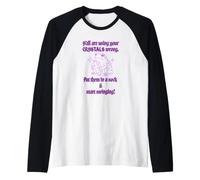 Stai usando i Tuoi Cristalli per sbagliare Messo in Un calzino e oscillare Maglia con Maniche Raglan