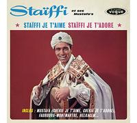 Staiffi Et Ses Moustafa's - Staiffi Je T'Aime