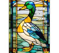 Stain Glass Ducks: Coloring Book: Extended Edition