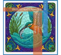 Stained Glass Adult Coloring Book: Birds of North America