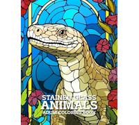 Stained Glass Animals Coloring Book: Beautiful Animal Designs in Stained Glass Style for Adults