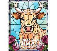 Stained Glass Animals Coloring Book: Beautiful Animal Designs in Stained Glass Style for Adults