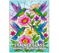 Stained Glass Animals Coloring Book: Beautiful Wildlife Designs for Relaxation, Mindfulness, and Stress Relief
