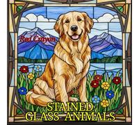 Stained Glass Animals Coloring Book: Cute Animals To Color, Perfect Gift for Animals Lovers