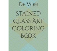 Stained Glass Art Coloring Book