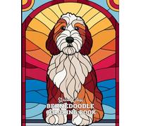 Stained Glass Bernedoodle Coloring Book: 33 Unique & Relaxing Dog-Themed Designs in Elegant Stained Glass Style - Large 8.5" x 11" Pages for Adults and Teens