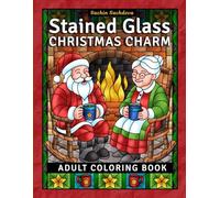Stained Glass Christmas Charm: Festive Holiday Coloring Book for Teens and Adults with Window Designs & Patterns