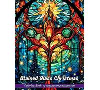 Stained Glass Christmas: Christmas Coloring Books for Adults with Stained Glass Christmas for Stress Relief and Relaxation