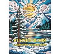 Stained Glass Coloring Book For Adults: A Relaxing Landscape-Inspired Coloring Book