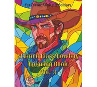 Stained Glass Cowboy Coloring Book Vol. 3: Intricate Designs Inspired by Stained Glass Patterns