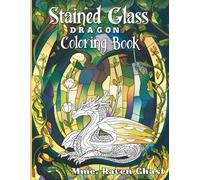 Stained Glass Dragons Coloring Book: 46 Majestic Dragon Designs for Adults & Teens | Fantasy, Mythical, Relaxing Coloring Pages