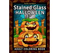 Stained Glass Halloween: Adult Coloring Book for Stress Relief and Relaxation