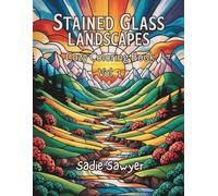Stained Glass Landscapes: Cozy Coloring Book Vol. 1