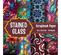 Stained Glass Scrapbook Paper: 20 Double Sided Sheets 8.5 x 8.5 In Decorative Craft Paper for Junk Journals, Decoupage, Card Making and DIY Arts and Crafts