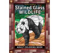 Stained Glass Wildlife: Adult Coloring Book for Stress Relief and Relaxation