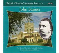 John Stainer British Church Composer Series 3 (CD) Album