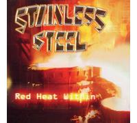 Stainless Steel - Red Heat Within