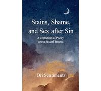 Stains, Shame, and Sex after Sin
