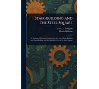 Stair-Building and the Steel Square
