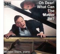 Stairs, Michael - O Dear What Can The Matter Be: British Light Music
