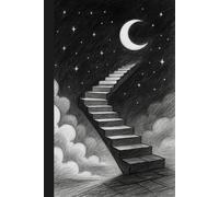 Stairway to the Moon: Surreal Night Sky Notebook with Graphic Pencil Art | 110 Pages | 6 x 9