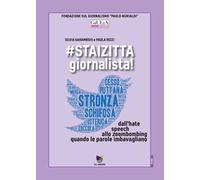 #staizitta giornalista! Dall'hate speech allo zoombombing, quando le parole imbavagliano