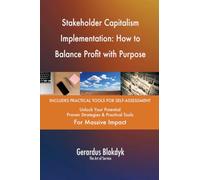 Stakeholder Capitalism Implementation: How to Balance Profit with Purpose