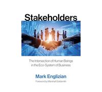 Stakeholders: The Intersection of Human Beings in the Eco-system of Business