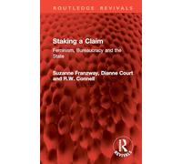Staking a Claim: Feminism, Bureaucracy and the State