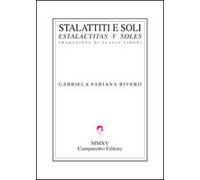 Stalattiti e soli-Estalactitas y soles. Ediz. bilingue